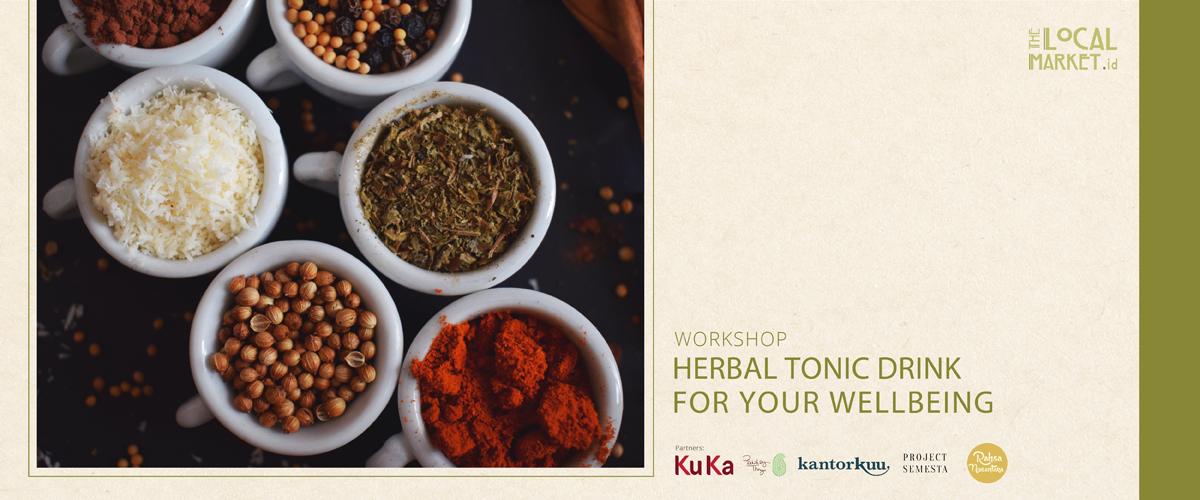 HERBAL TONIC WORKSHOP: NATURAL DRINK FOR YOUR WELLBEING